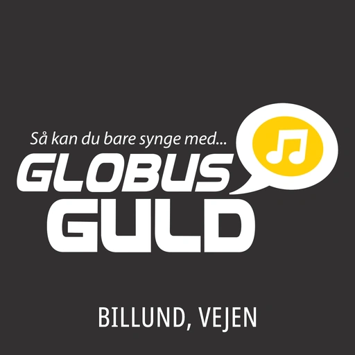 Globus Guld - Vejen, Billund live
