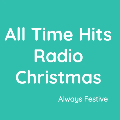 All Time Hits Radio Christmas live