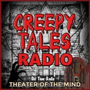 Creepy Tales Radio - Old Time Radio Horror Classics diretta