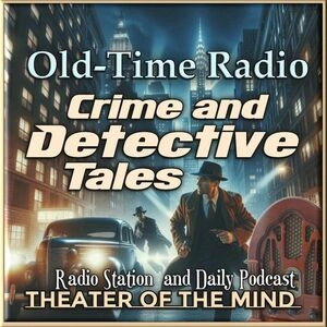 Old Time Radio Crime, Detectives - Variety diretta